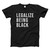 legalize being black Fresh Men T Shirt