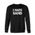 Your I Hate Sand Fresh Best Crewneck Sweatshirt just got an update. This super comfortable and lighter weight crewneck will become your favorite go-to sweatshirt. The cozy spandex cuffs and waistband make this pill-resistant sweatshirt a fan favorite.And your group will look and feel their best in this premium ringspun cotton crew.