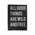 All Good Things Are Wild And Free Velveteen Blanket