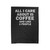 All I Care About Is Coffee And Like 2 People Velveteen Blanket
