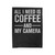 All I Need Is Coffee And My Camera Photographer Uniform Velveteen Blanket