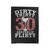 Dirty 30 Feelin Flirty Funny Quotes Velveteen Blanket