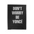 Dont Worry Be Yonce Velveteen Blanket