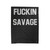 Fuckin Savage Velveteen Blanket