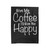Give Me Coffee I'Ll Give You Happy Velveteen Blanket