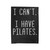 I Can't I Have Pilates I Love Pilates Velveteen Blanket