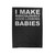 I Make Ridiculously Good Looking Babies Funny Father's Day Gift Velveteen Blanket