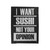 I Want Sushi Not Your Opinion Sassy Food Velveteen Blanket