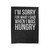 I'm Sorry For What I Said When I Was Hungry Funny Food Gift Velveteen Blanket