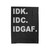 Idk Idc Idgaf Funny Quote Velveteen Blanket