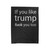 If You Like Trump Fuck You Too Not My President Donald Trump Velveteen Blanket