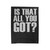 Is That All You Got Motivation Fitness Velveteen Blanket
