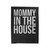 Mommy In The House Typography Funny Mom Love Velveteen Blanket