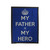 My Father Is My Hero Velveteen Blanket