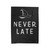 Never Late Wizard Sorry I'm Late Book Lover Literary Velveteen Blanket