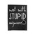 Not With Stupid Anymore Funny Velveteen Blanket