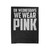 On Wednesdays We Wear Pink Cancer Awareness Cute Quote Movie Velveteen Blanket
