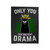 Only You Can Prevent Drama Llama Velveteen Blanket