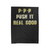 P- P- P Push It Real Good Velveteen Blanket