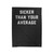 Sicker Than Your Average Funny Velveteen Blanket
