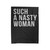 Such A Nasty Woman Velveteen Blanket