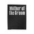 The Mother Of The Groom Funny Wedding Velveteen Blanket