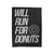 Will Run For Donuts Velveteen Blanket