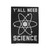 Y All Need Science Velveteen Blanket