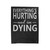Everything Hurts And I'm Dying Velveteen Blanket