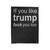 If You Like Trump Fuck You Too Velveteen Blanket