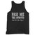 Our cotton pass me the sprouts said no one ever men tank top is perfect for those intense workouts in the gym, at practice or pickup games.