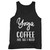 Our cotton yoga & coffee are all i need men tank top is perfect for those intense workouts in the gym, at practice or pickup games.