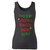 High quality print of this slim fit this is my christmas rom com binging outfit women tank top will turn heads. And bystanders won't be disappointed - the racerback cut looks good one any woman's shoulders.