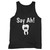 Our cotton dentist say ah men tank top is perfect for those intense workouts in the gym, at practice or pickup games.