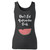 High quality print of this slim fit dont eat watermelon seeds women tank top will turn heads. And bystanders won't be disappointed - the racerback cut looks good one any woman's shoulders.
