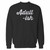 Your adultish funny sarcastic quote crewneck sweatshirt just got an update. This super comfortable and lighter weight crewneck will become your favorite go-to sweatshirt. The cozy spandex cuffs and waistband make this pill-resistant sweatshirt a fan favorite.And your group will look and feel their best in this premium ringspun cotton crew.