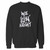 Your we gonqx be alright kendrick lamar crewneck sweatshirt just got an update. This super comfortable and lighter weight crewneck will become your favorite go-to sweatshirt. The cozy spandex cuffs and waistband make this pill-resistant sweatshirt a fan favorite.And your group will look and feel their best in this premium ringspun cotton crew.