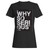 These are why so serious joker women t shirt that are cute tied to the side or paired with a cardigan or jacket for a more styled look. So comfy and classic, they are sure to make your vacation extra magical.