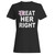 These are treat eat her right custom women t shirt that are cute tied to the side or paired with a cardigan or jacket for a more styled look. So comfy and classic, they are sure to make your vacation extra magical.