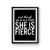 And Though She Be But Little She Is Fierce Poster