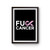 Cancer Survivor Fuck Cancer Fight Cancer Poster