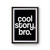 Cool Story Bro Poster