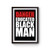 Danger Educated Black Man Poster