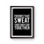 Friends That Sweat Together Stay Together Sayings Poster