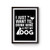 Funny Dog Lovers I Just Want To Drink Wine And Pet My Dog Poster