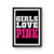 Girls Love Pink Poster