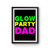 Glow Party Dad Poster