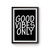 Good Vibes Only 2 Poster