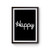Happy Happiness Good Mood Feeling Good Happy Thoughts Poster