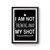 I Am Not Throwing Away My Shot Poster